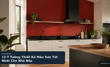 13 Ý Tưởng Thiết Kế Màu Sơn Tốt Nhất Cho Nhà Bếp