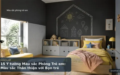 15 Ý tưởng Màu sắc Phòng Trẻ em: Màu sắc Thân thiện với Bọn trẻ