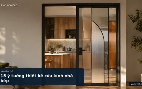 15 ý tưởng thiết kế cửa kính nhà bếp