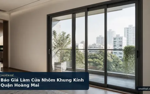 Báo Giá Làm Cửa Nhôm Khung Kính Quận Hoàng Mai