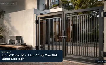 Lưu Ý Trước Khi Làm Cổng Cửa Sắt Dành Cho Bạn